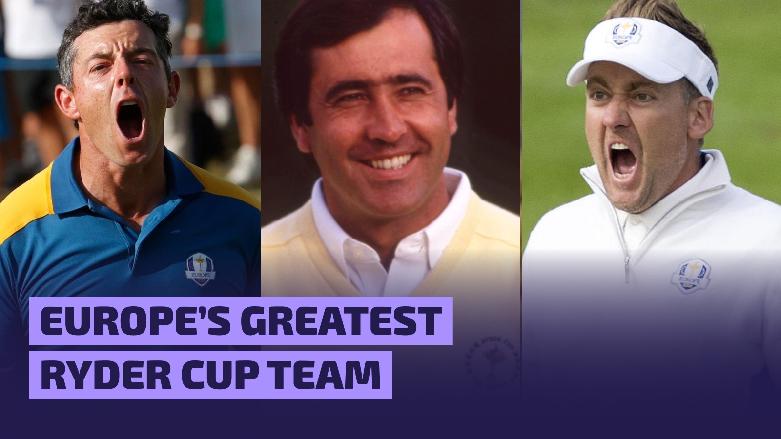 Seve Ballesteros, Rory McIlroy and Ian Poulter feature in Europe's greatest Ryder Cup team graphic